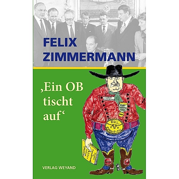 Felix Zimmermann „Ein OB tischt auf“, Felix Zimmermann