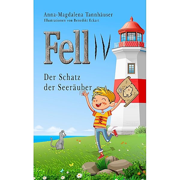 Fell 4 - Der Schatz der Seeräuber / Fell Bd.4, Anna-Magdalena Tannhäuser