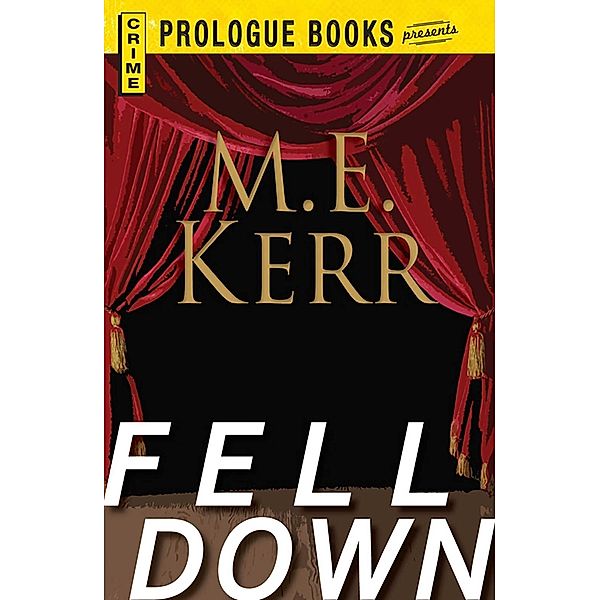 Fell Down, M. E. Kerr