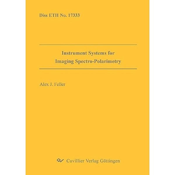 Feller, A: Instrument Systems for Imaging Spectro-Polarimetr, Alex J. Feller