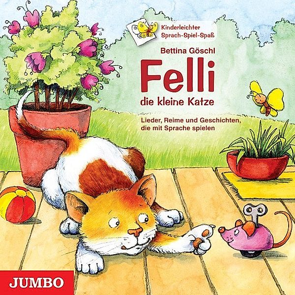 Felli, die kleine Katze,Audio-CD, Bettina Göschl