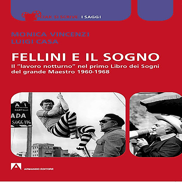 Fellini e il sogno, Casa Luigi, Vincenzi Monica