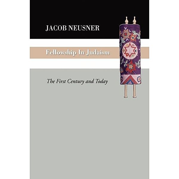 Fellowship in Judaism, Jacob Neusner