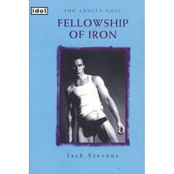 Fellowship of Iron, Jack Stevens