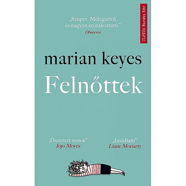 Felnottek, Marian Keyes
