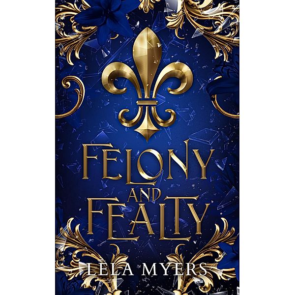 Felony and Fealty, Lela Myers