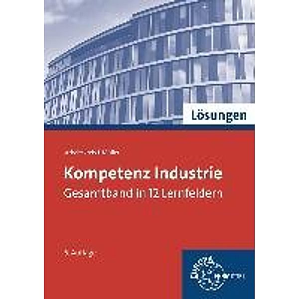 Felsch, S: Lös. zu 97976/Kompetenz Industrie, Stefan Felsch, Raimund Frühbauer, Johannes Krohn, Stefan Kurtenbach, Jürgen Müller, Martin Rupp