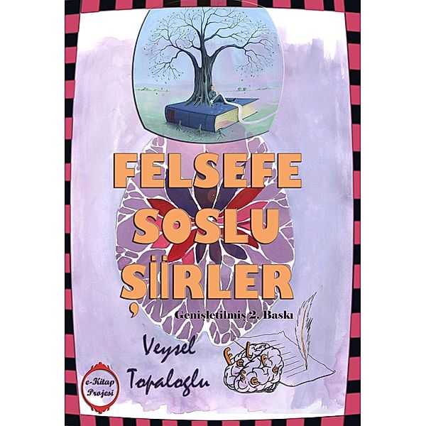 Felsefe Soslu Siirler, Veysel Topaloglu