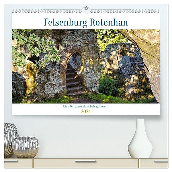 Felsenburg Rotenhan (hochwertiger Premium Wandkalender 2024 DIN A2 quer), Kunstdruck in Hochglanz, Siegfried Kreuzer