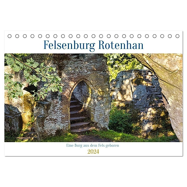 Felsenburg Rotenhan (Tischkalender 2024 DIN A5 quer), CALVENDO Monatskalender, Siegfried Kreuzer