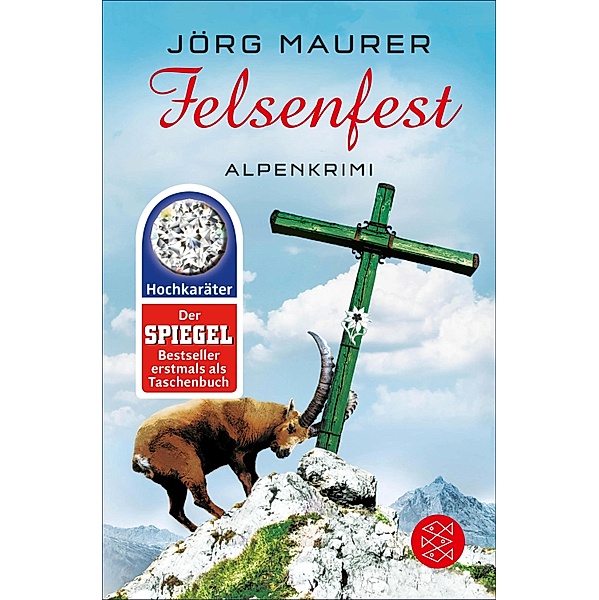 Felsenfest / Kommissar Jennerwein ermittelt Bd.6, Jörg Maurer