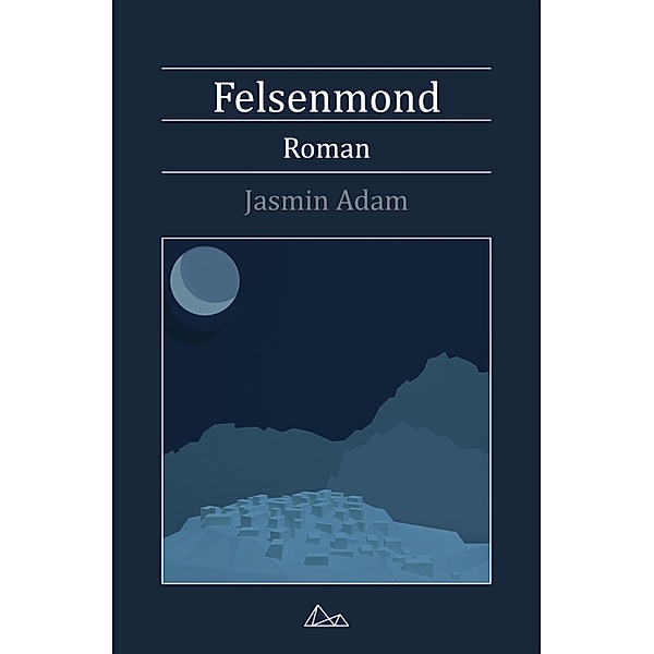 Felsenmond, Jasmin Adam