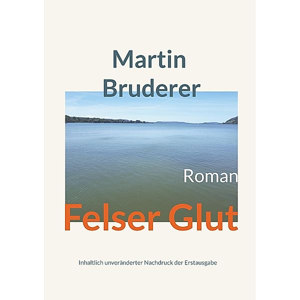 Felser Glut, Martin Bruderer