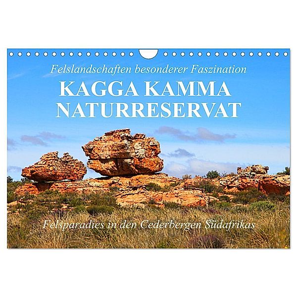 Felslandschaften besonderer Faszination - Kagga Kamma Naturreservat (Wandkalender 2024 DIN A4 quer), CALVENDO Monatskalender, Dr. Werner Altner