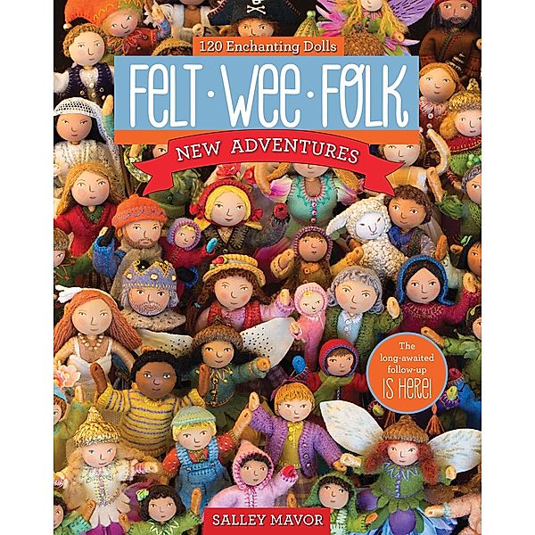 Felt Wee Folk: New Adventures, Salley Mavor