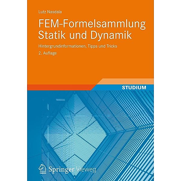 FEM-Formelsammlung Statik und Dynamik, Lutz Nasdala