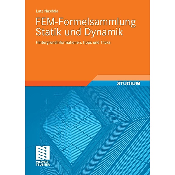 FEM-Formelsammlung Statik und Dynamik, Lutz Nasdala