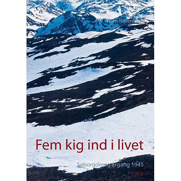 Fem kig ind i livet, Hans Rosenfalck