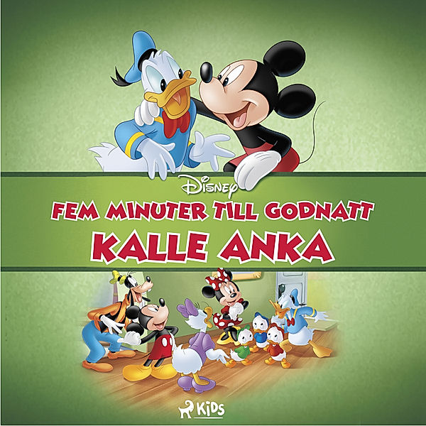 Fem minuter till godnatt - Fem minuter till godnatt - Kalle Anka, Walt Disney