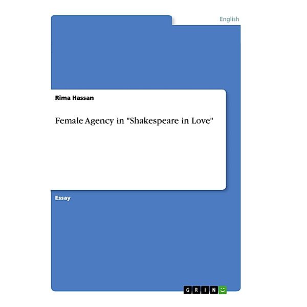 Female Agency in Shakespeare in Love, Rima Hassan