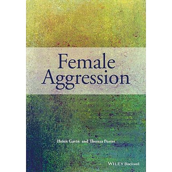 Female Aggression, Helen Gavin, Theresa Porter