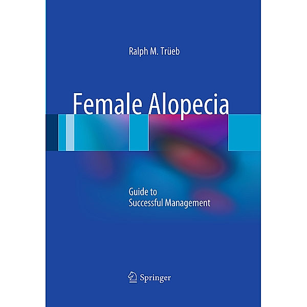 Female Alopecia, Ralph M. Trüeb