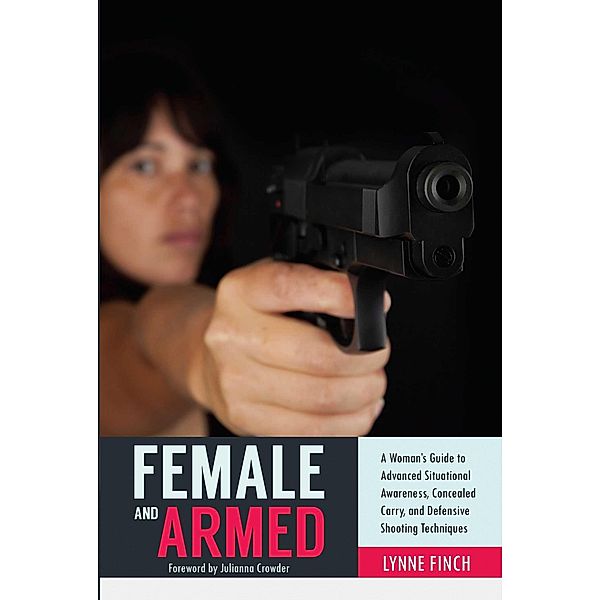 Female and Armed, Lynne Finch