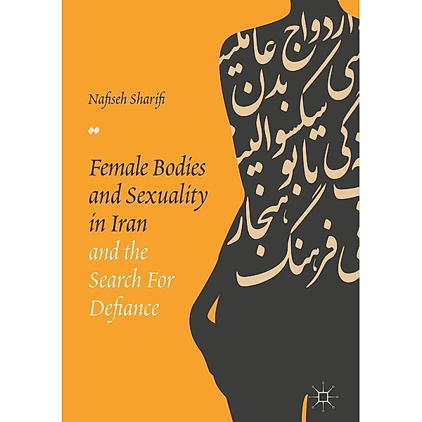 Female Bodies and Sexuality in Iran and the Search for Defiance / Progress in Mathematics, Nafiseh Sharifi