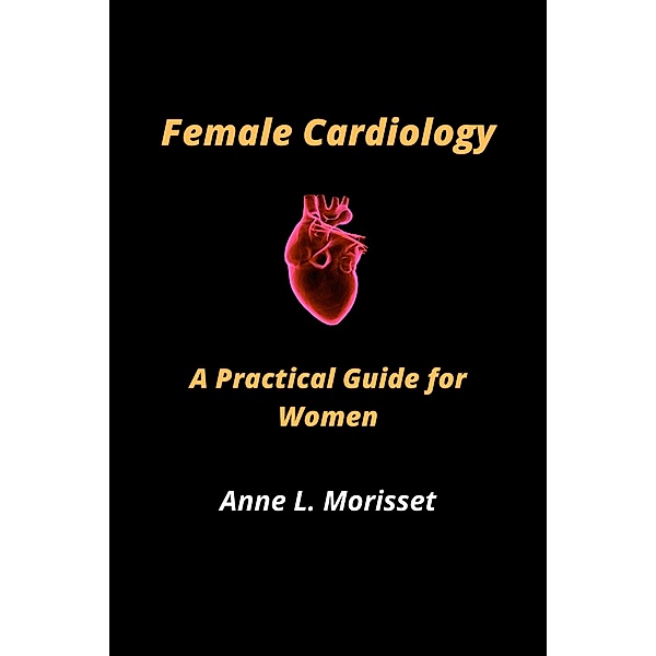 Female Cardiology, Anne Louise Morisset
