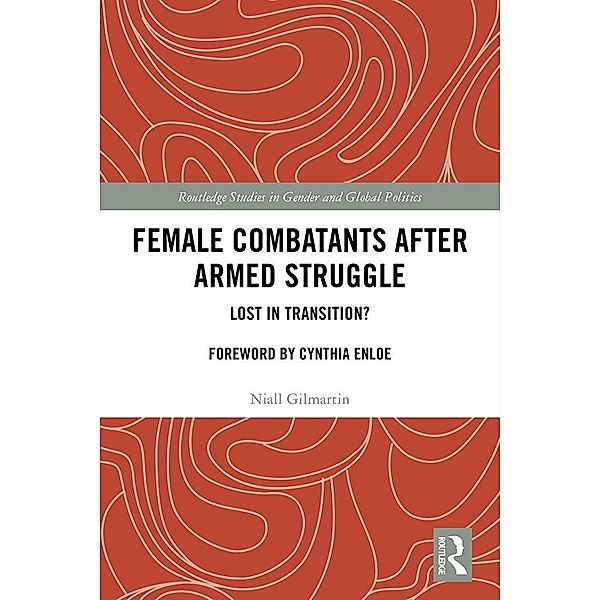 Female Combatants after Armed Struggle, Niall Gilmartin