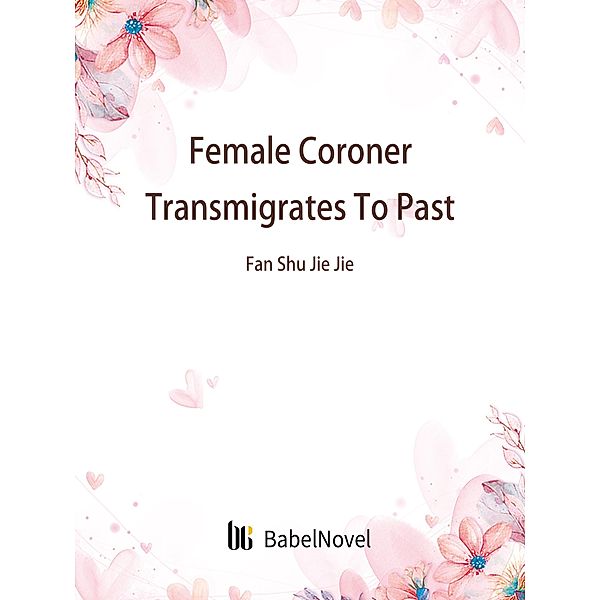 Female Coroner Transmigrates To Past, Zhenyinfang