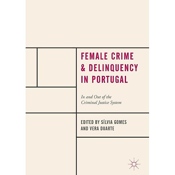 Female Crime and Delinquency in Portugal / Progress in Mathematics