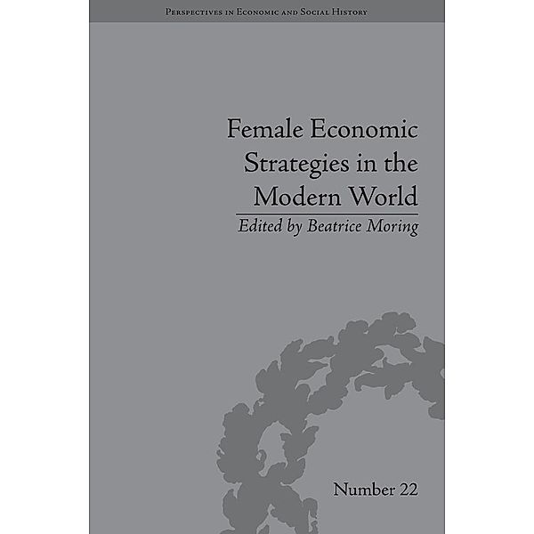 Female Economic Strategies in the Modern World, Beatrice Moring