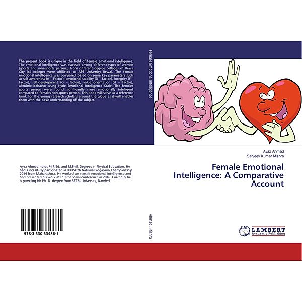 Female Emotional Intelligence: A Comparative Account, Ayaz Ahmad, Sanjeev Kumar Mishra