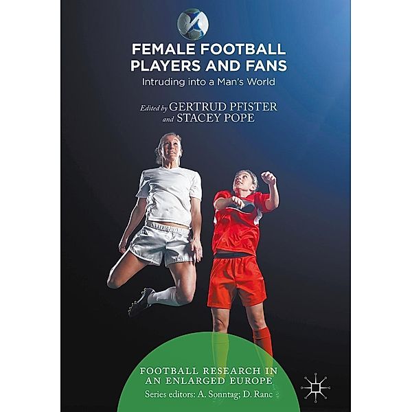 Female Football Players and Fans / Football Research in an Enlarged Europe