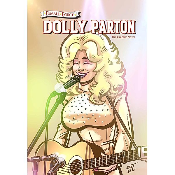 Female Force: Dolly Parton: The Graphic Novel, Michael Frizell