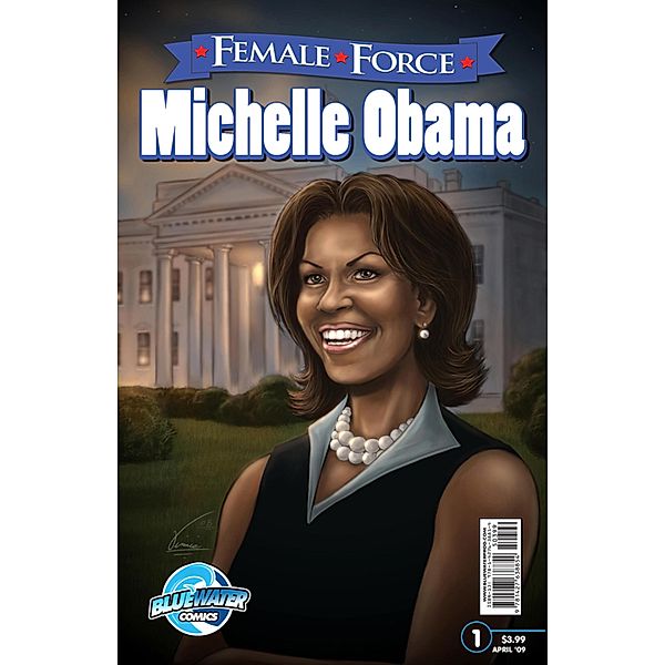 Female Force: Michelle Obama, Neal Bailey