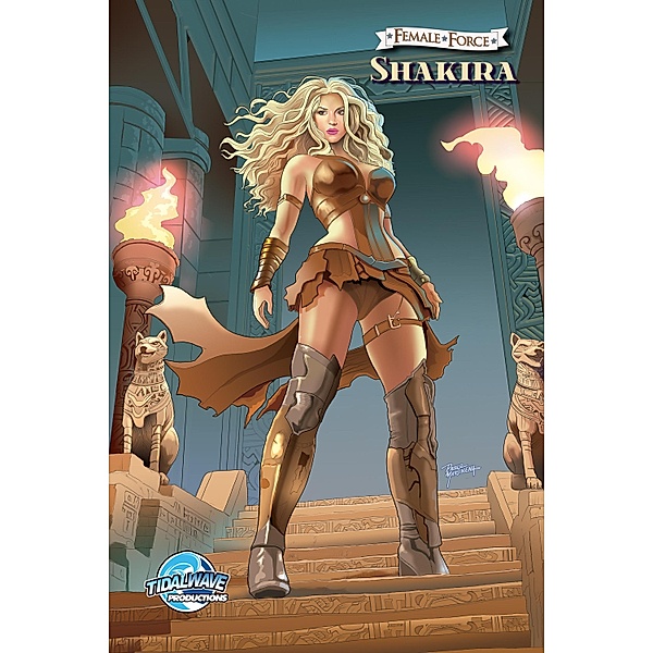 Female Force: Shakira, Michael L. Frizell