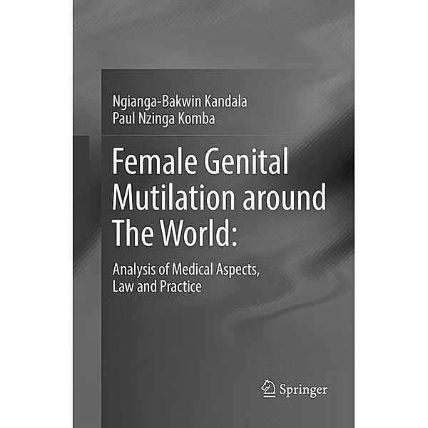 Female Genital Mutilation around The World:, Ngianga-Bakwin Kandala, Paul Nzinga Komba