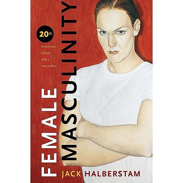 Female Masculinity, Jack Halberstam