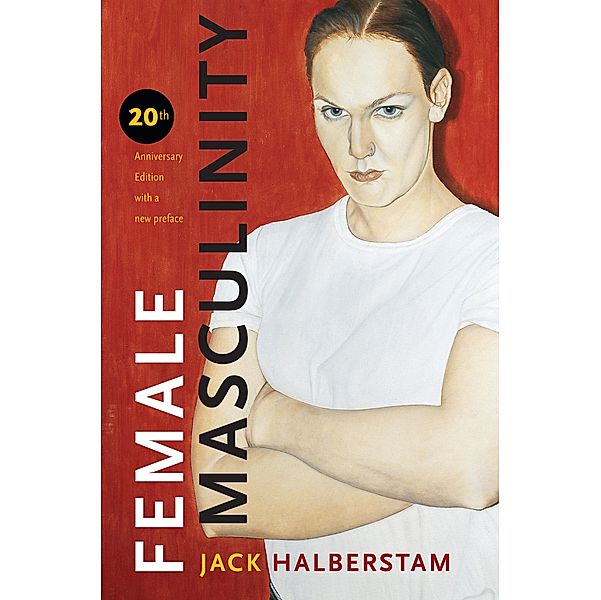 Female Masculinity, Halberstam Jack Halberstam