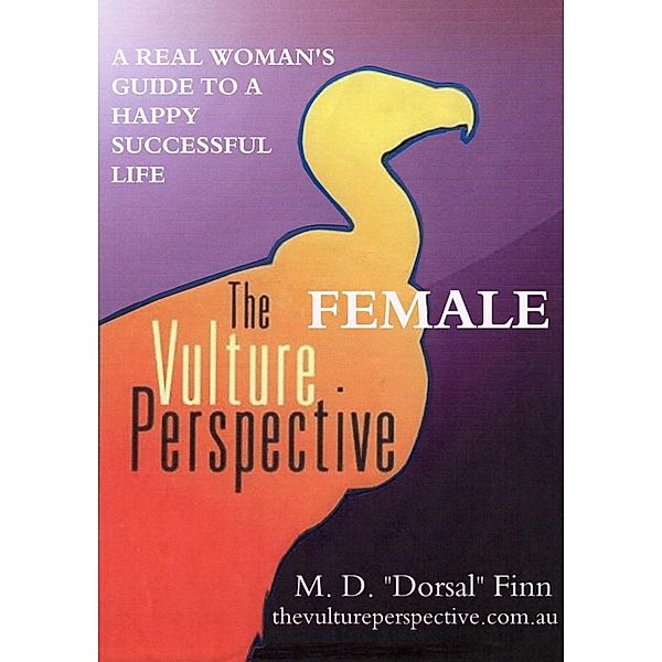 Female Vulture Perspective / SBPRA, M. D. 'Dorsal' FINN