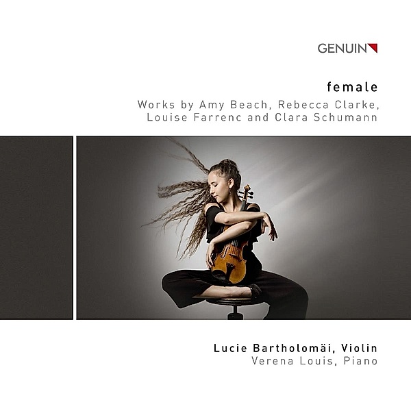 Female-Werke Für Violine & Piano, Lucie Bartholomäi, Verena Louis