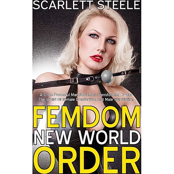 Femdom New World Order, Scarlett Steele