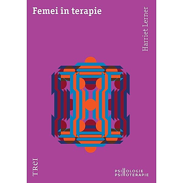 Femei in terapie / Psihologie, Harriet Lerner