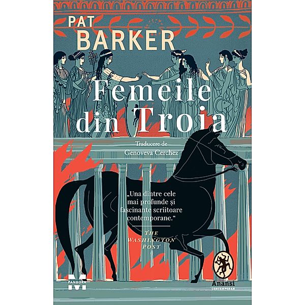 Femeile din Troia / Literary Fiction, Pat Barker