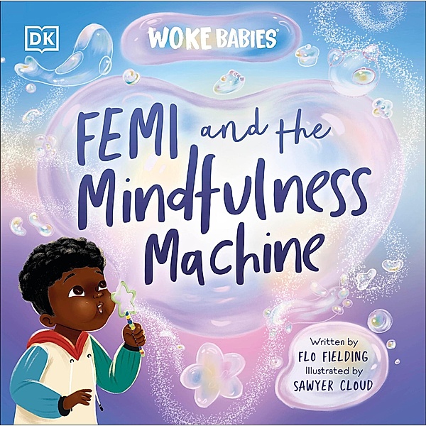 Femi and The Mindfulness Machine / Woke Babies Books, Flo Fielding
