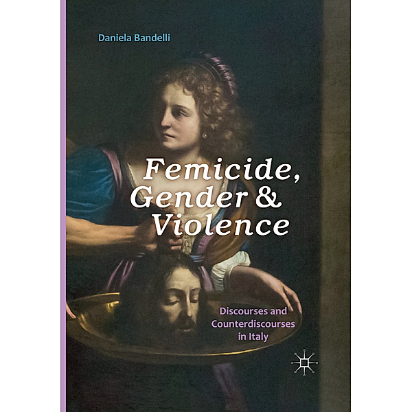 Femicide, Gender and Violence, Daniela Bandelli
