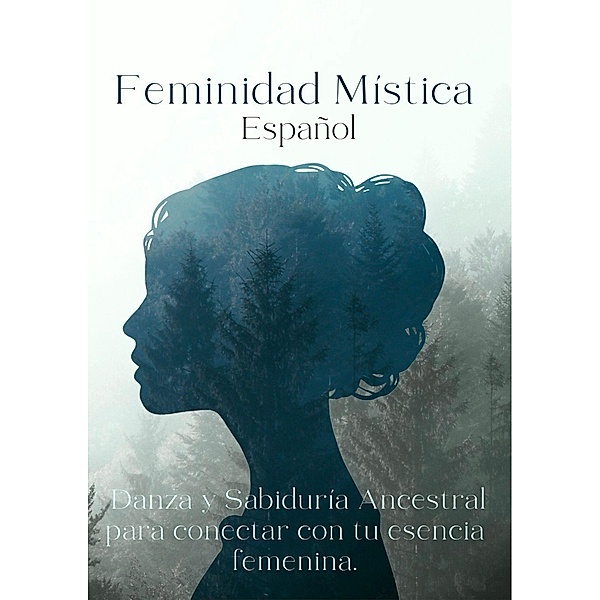 Feminidad Mística Español, Angelica Moreno