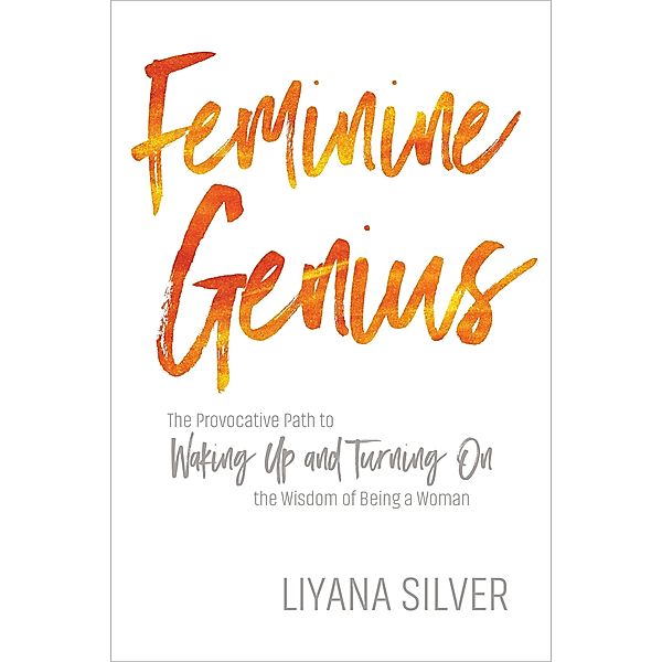 Feminine Genius, Liyana Silver